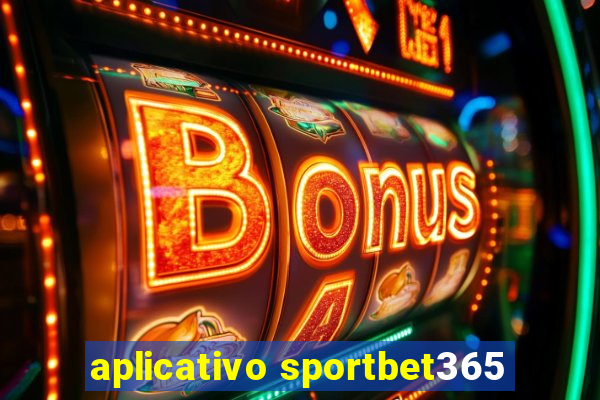 aplicativo sportbet365